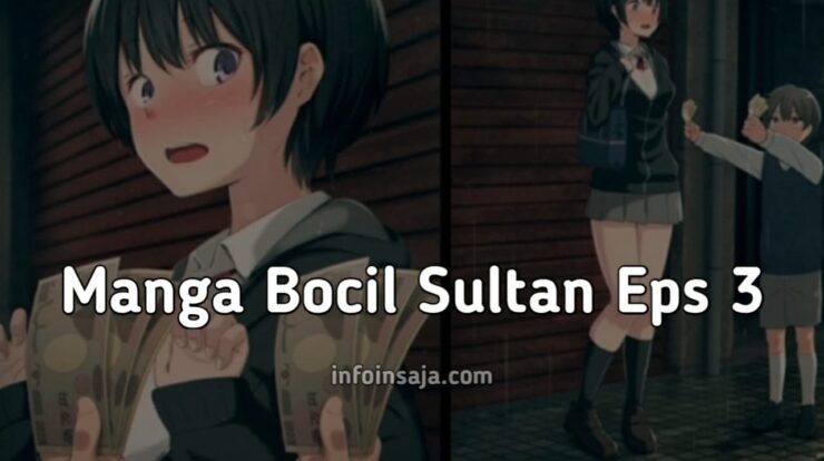 Manga Bocil Sultan Eps 3 Berikut Link Bacanya Infoinsaja