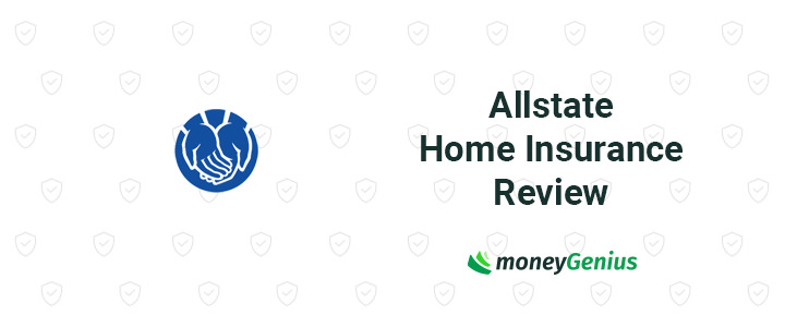 Allstate Home Insurance Review October 2025 | moneyGenius